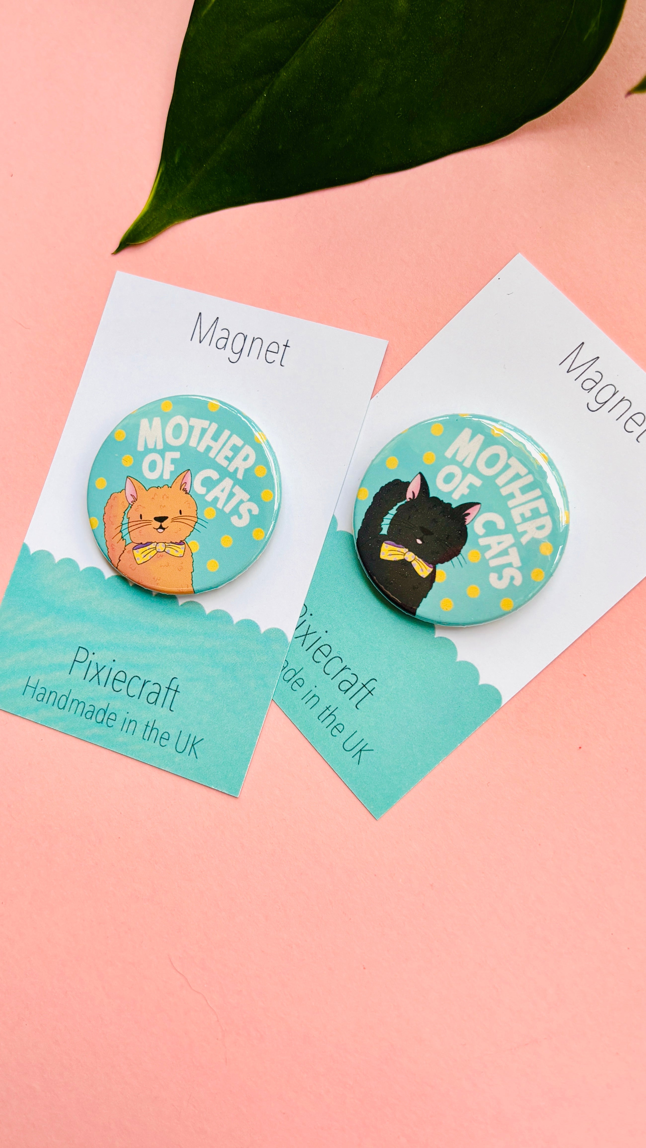 Mother of Cats Gift Pin Badge or Magnet- Handmade Accessory