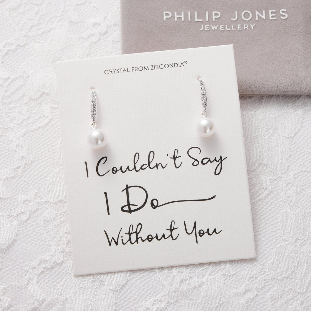 Silver Plated I Couldn't Say I Do Without You Pearl Drop Bridal Earrings Created with Zircondia® Crystals