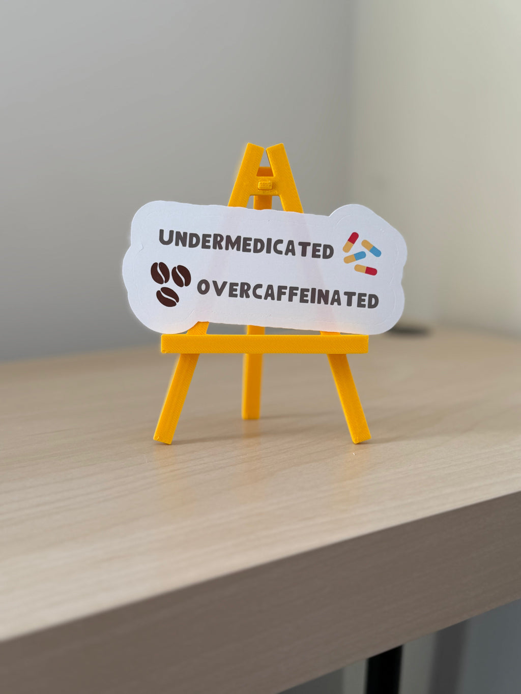 Undermedicated Overcaffeinated Sticker | Funny ADHD Sticker