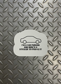I'm a Car Person Sticker | Funny Car Bumper Sticker