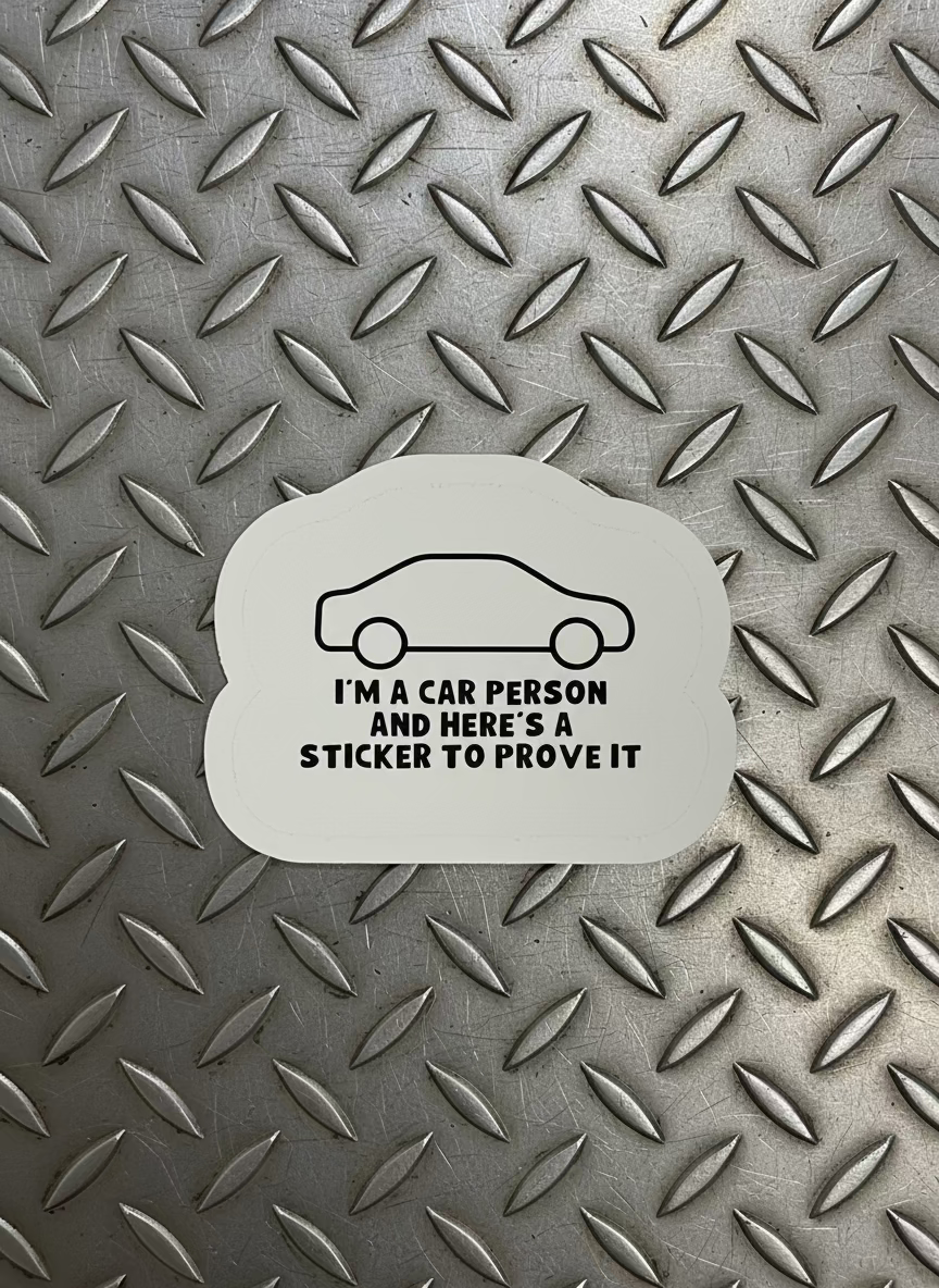 I'm a Car Person Sticker | Funny Car Bumper Sticker