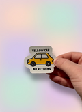 Yellow Car No Returns Sticker | Funny British Game Vinyl Sticker