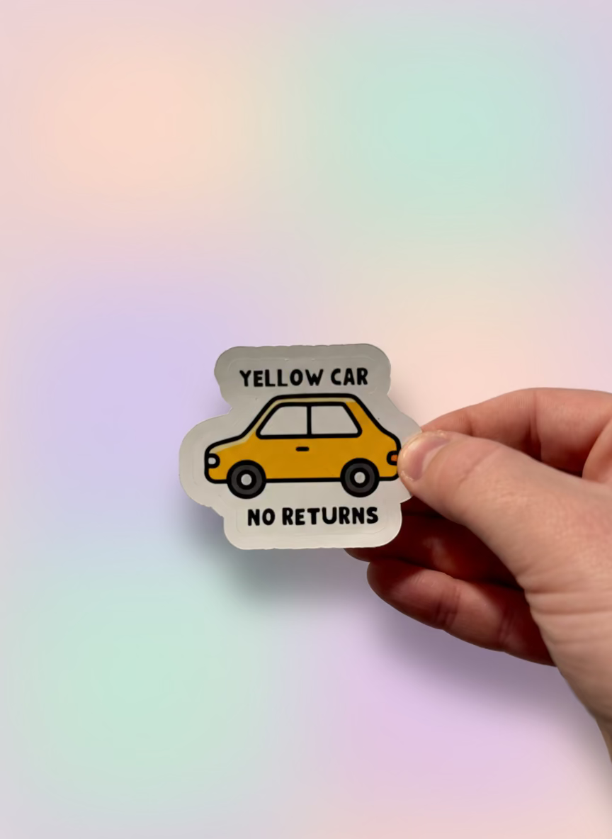 Yellow Car No Returns Sticker | Funny British Game Vinyl Sticker