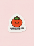 I Hate the Tomate Sticker | Funny Food Texture Vinyl Sticker