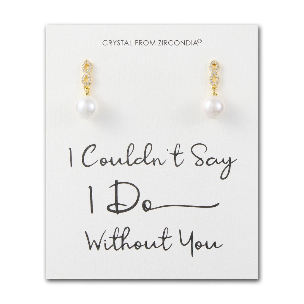 18k Gold Plated I Couldn't Say I Do Without You Infinity Pearl Drop Bridal Earrings with Zircondia® Crystals