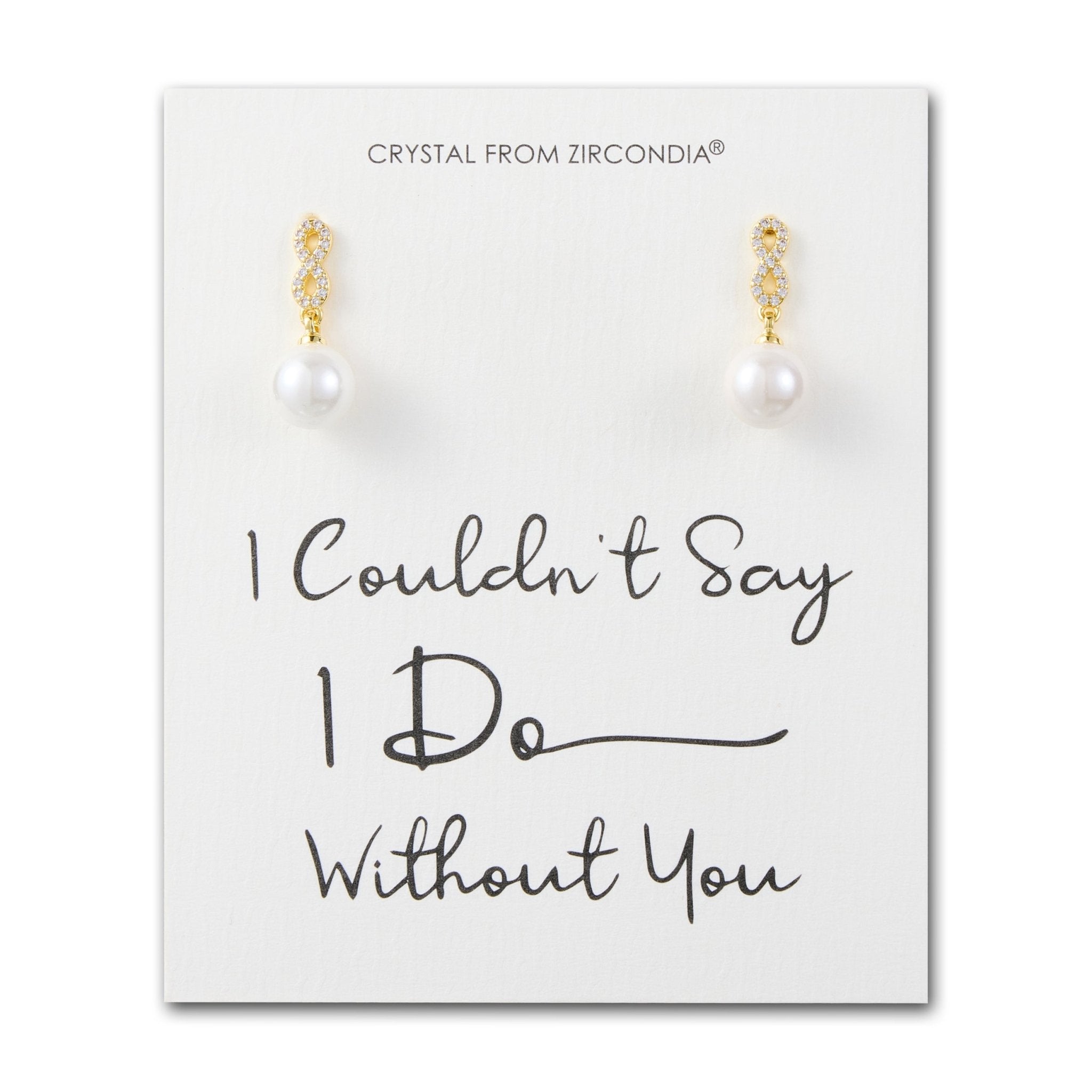18k Gold Plated I Couldn't Say I Do Without You Infinity Pearl Drop Bridal Earrings with Zircondia® Crystals