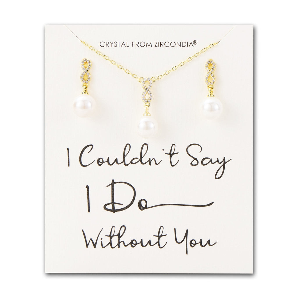 18k Gold Plated I Couldn't Say I Do Without You Infinity Pearl Drop Bridal Set with Zircondia® Crystals