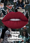 Radioactive Unicorn Eddie Is Banished Lipstick
