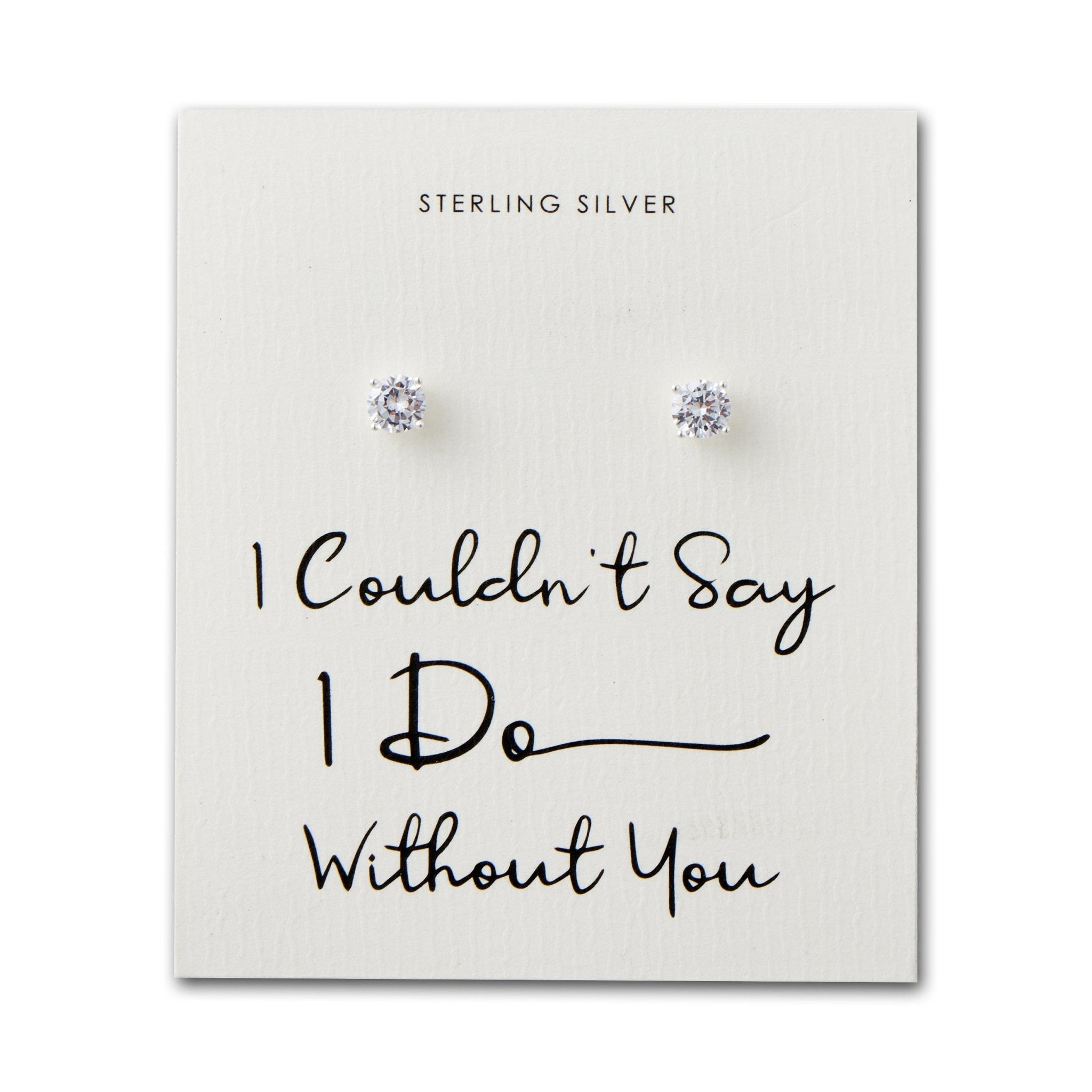 Sterling Silver I Couldn't Say I Do Without You Bridal Solitaire Crystal Earrings