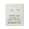 Sterling Silver World's Greatest Daughter Crystal Earrings